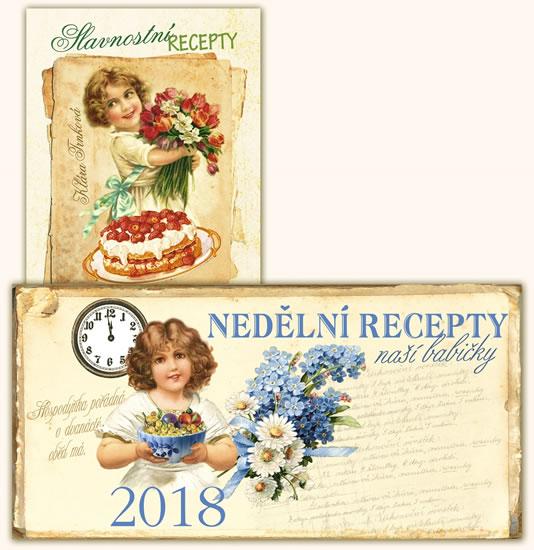 Kniha: Kalendář 2018 - Nedělní recepty naší babičky + Slavnostní recepty - Trnková Klára