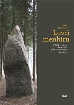 Kniha: Lovci menhirů - Hana Jakovcová