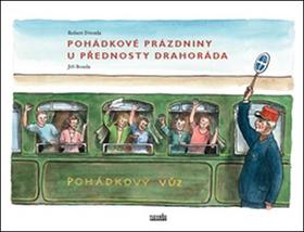 Kniha: Pohádkové prázdniny u přednosty Drahoráda - Robert Drozda