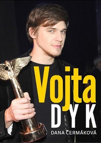 Kniha: Vojta Dyk - Dana Čermáková