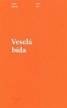 Kniha: Veselá bída - Kahuda, Václav