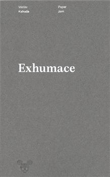 Kniha: Exhumace - Václav Kahuda