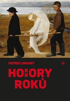 Kniha: Horrory roků - Linhart, Patrik