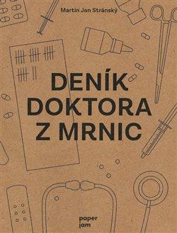 Kniha: Deník doktora z Mrnic - Stránský, Martin Jan