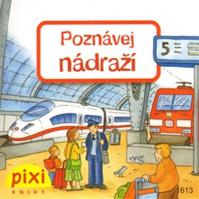 Poznávej nádraží - Poznávej svůj svět