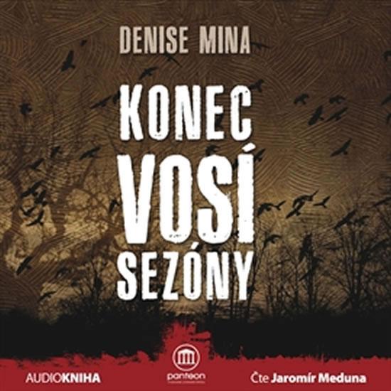 Kniha: Konec vosí sezóny - audiokniha (čte Jaromír Meduna) - Mina Denise