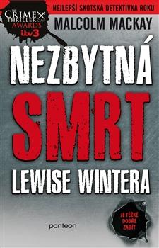 Kniha: Nezbytná smrt Lewise Wintera - Malcolm Mackay