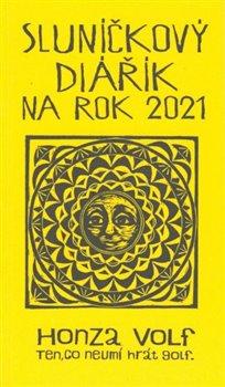 Kniha: Sluníčkový diářík na rok 2021 - Volf, Honza