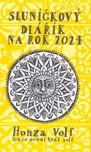 Kniha: Sluníčkový diářík na rok 2024 - Volf, Honza