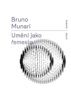 Kniha: Umění jako řemeslo - Bruno Munari