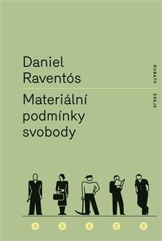 Kniha: Materiální podmínky svobody - Daniel Raventós