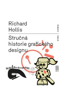 Kniha: Stručná historie grafického designu - Richard Hollis