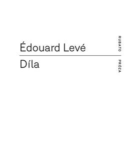 Kniha: Díla - Édouard Levé