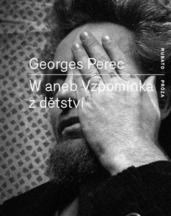 Kniha: W aneb Vzpomínka z dětství - Georges Perec