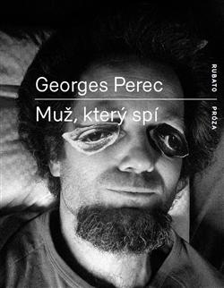 Kniha: Muž, který spí - Georges Perec