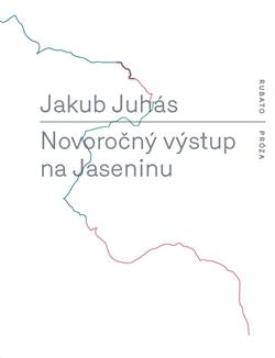 Kniha: Novoročný výstup na Jaseninu - Jakub Juhás