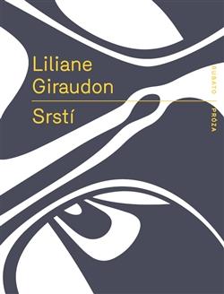 Kniha: Srstí - Liliane Giraudon