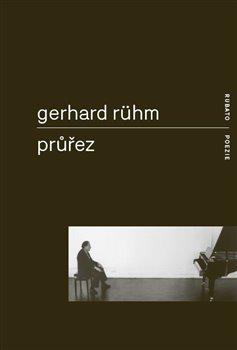 Kniha: Průřez - Rühm, Gerhard