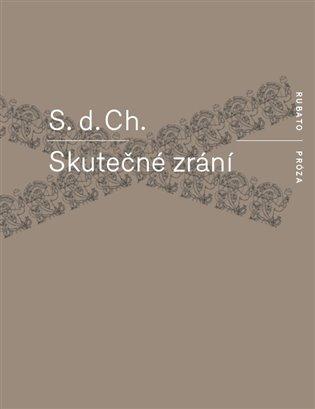 Kniha: Skutečné zrání - S.d.Ch.