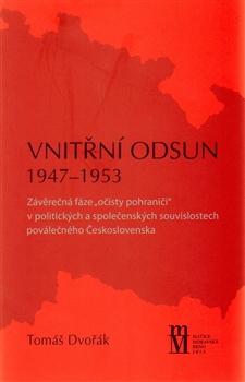 Kniha: Vnitřní odsun 1947–1953 - Tomáš Dvořák