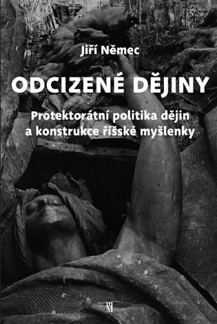 Kniha: Odcizené dějiny - Němec, Jiří