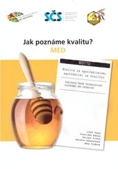 Kniha: Jak poznáme kvalitu? Med - Libor Dupal a kolektiv autorů