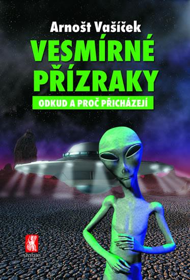 Kniha: Vesmírné přízraky - 2. vydání - Vašíček Arnošt