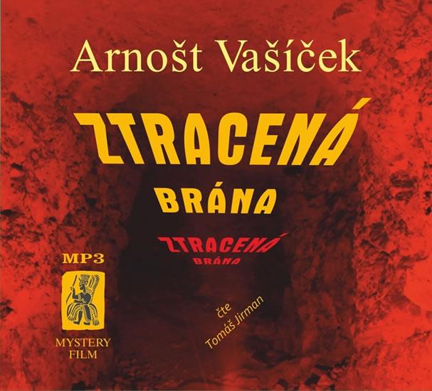 Kniha: Ztracená brána - CDmp3 (Čte Tomáš Jirman) - Vašíček Arnošt