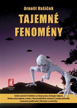 Kniha: Tajemné fenomény - Arnošt Vašíček