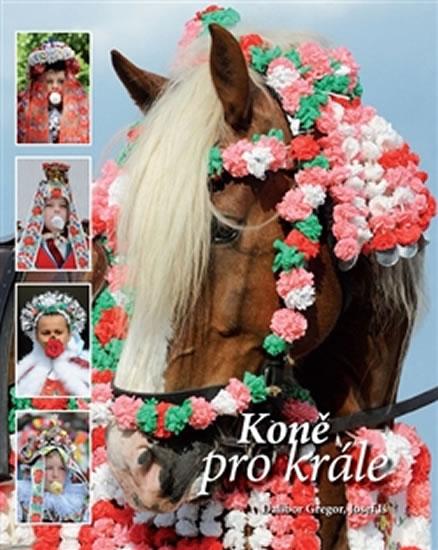 Kniha: Koně pro krále - Gregor Dalibor, Iš Josef