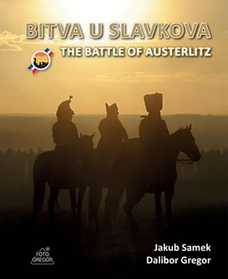 Kniha: Bitva u Slavkova / The Battle of Austerl - Samek, Dalibor Gregor Jakub