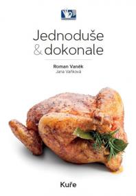 Kuře - Jednoduše - dokonale