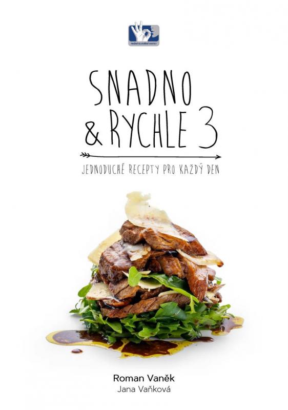 Kniha: Snadno a rychle 3 - Jednoduché recepty p - Vaněk, Jana Vaňková Roman