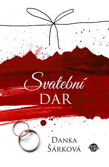 Kniha: Svatební dar - Šárková Danka