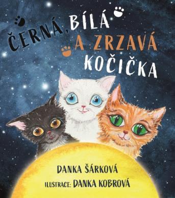 Kniha: Černá, bílá a zrzavá kočička - Šárková Danka