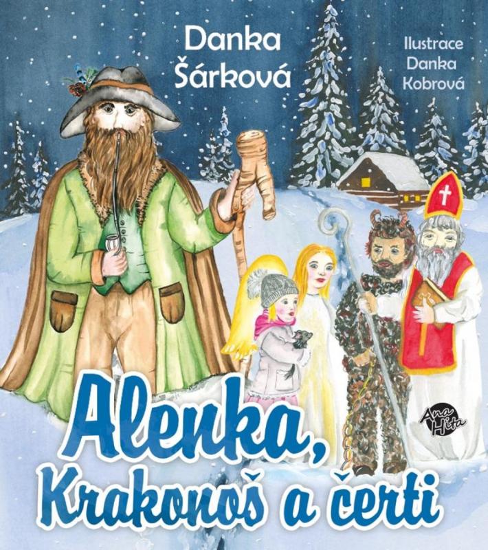 Kniha: Alenka, Krakonoš a čerti - Šárková Danka