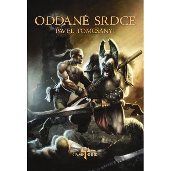 Kniha: Oddané srdce (gamebook) - Tomcsányi Pavel