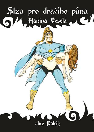 Kniha: Slza pro dračího pána - Veselá Hanina