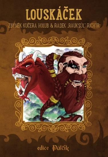 Kniha: Louskáček - Kučera Holub Zbyněk, Richtr Radek Rauksůl
