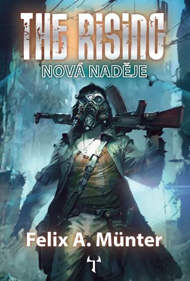 Kniha: The Rising - Nová naděje - Münter Felix A.