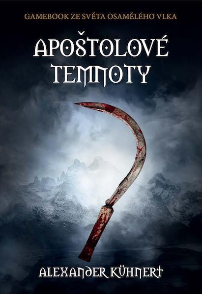 Kniha: Apoštolové temnoty (gamebook) - Kühnert Alexander