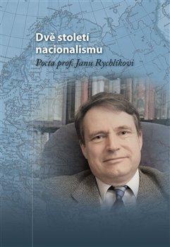Kniha: Dvě století nacionalismu - Macháček, Michal