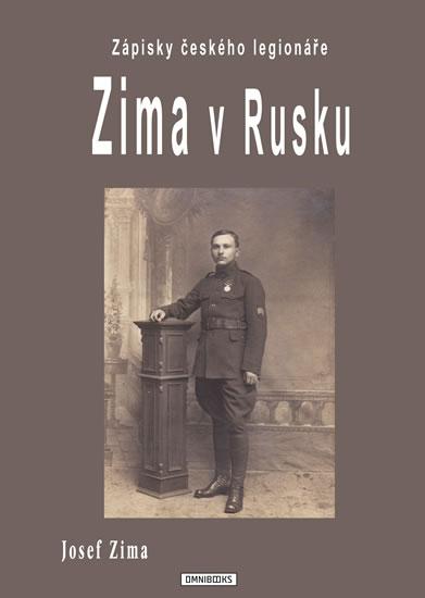 Kniha: Zima v Rusku - Zápisky českého legionáře - Zima Josef