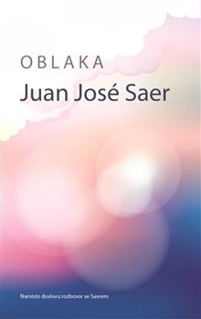 Kniha: Oblaka - Juan José Saer
