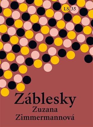 Kniha: Záblesky - Zimmermannová, Zuzana