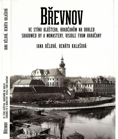 Kniha: Břevnov, ve stínu kláštera, Hradčanům na - Bělová, Renáta Kalašová Jana