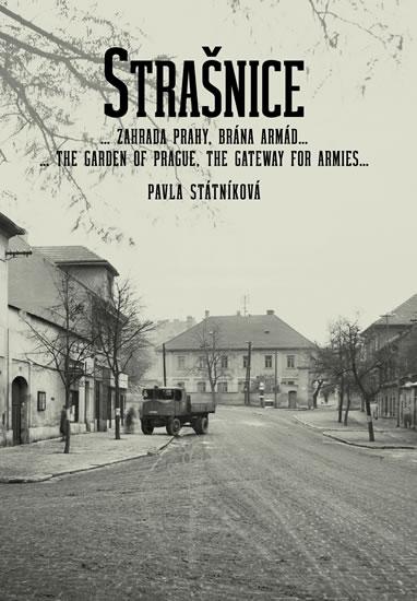 Kniha: Strašnice… zahrada Prahy, brána armád… - Státníková Pavla
