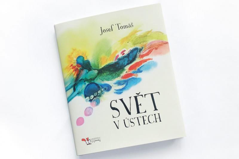 Kniha: Svět v ústech - Tomáš Josef