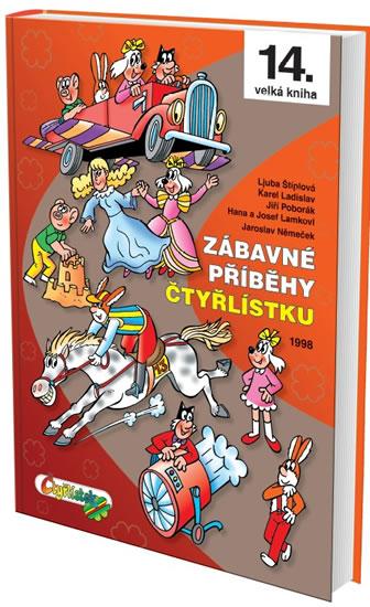 Kniha: Zábavné příběhy Čtyřlístku - Němeček J.,Štíplová L., Lamkovi H a J., Ladislav K., Poborák J.