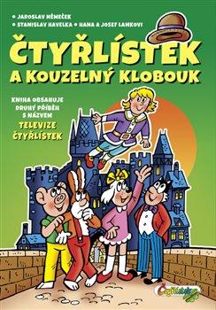Kniha: Čtyřlístek a kouzelný klobouk - Němeček , a kolektiv Jaroslav